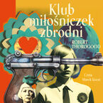 Okładka - Klub miłośniczek zbrodni - Robert Thorogood