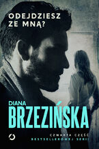 Okładka - Odejdziesz ze mną? - Diana Brzezińska