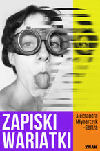 Okładka - Zapiski wariatki - Aleksandra Młynarczyk-Gemza
