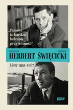 Okładka - "Pisanie to bardzo bolesna przyjemność". Listy 1951-1967 - Zbigniew Herbert, Henryk Święcicki
