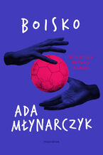 Okładka - Boisko - Ada Młynarczyk