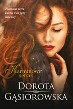 Okładka - Karminowe serce - Dorota Gąsiorowska