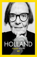 Okładka - Holland. Biografia od nowa - Karolina Pasternak