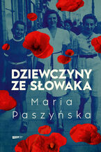 Okładka - Dziewczyny ze Słowaka - Maria Paszyńska