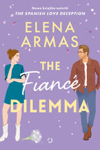 Okładka - The Fiancé Dilemma - Elena Armas