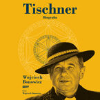 Okładka - Tischner. Biografia (2023) - Wojciech Bonowicz