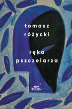 Okładka - Ręka pszczelarza - Tomasz Różycki
