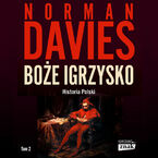Okładka - Boże igrzysko. Od roku 1795 - Norman Davies
