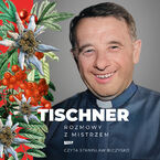 Okładka - Tischner. Rozmowy z mistrzem - Józef Tischner