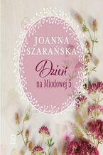 Okładka - Dzień na Miodowej 5 - Joanna Szarańska