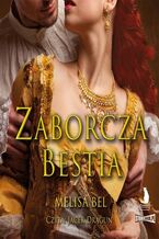 Okładka - Niepokorni. Tom 5. Zaborcza bestia - Melisa Bel