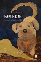Pan Kejk W poszukiwaniu psiego nieba