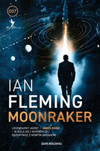 Okładka - Moonraker. James Bond. Tom 3 - Ian Fleming