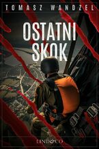 Okładka - Ostatni skok. Tom 22. Komisarz Oczko - Tomasz Wandzel