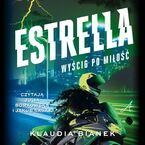 Okładka - Estrella. Wyścig po miłość - Klaudia Bianek