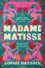 Okładka - Madame Matisse - Sophie Haydock