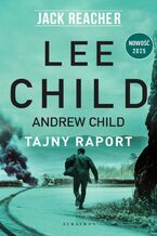 Okładka - Jack Reacher: TAJNY RAPORT. Jack Reacher. Tom 29 - Lee Child, Andrew Child