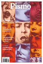 Okładka - Pismo. Magazyn Opinii 05/2025 - Katarzyna Kazimierowska, Zuzanna Kowalczyk, Adam Robiński, Magdalena Bigaj