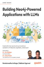 Okładka - Building Neo4j-Powered Applications with LLMs. Create LLM-driven search and recommendations applications with Haystack, LangChain4j, and Spring AI - Ravindranatha Anthapu, Siddhant Agarwal, Dr. Jim Webber, Dr. Julian Risch