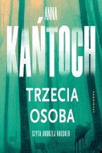 Okładka - Trzecia osoba - Anna Kańtoch
