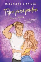 Okładka - Klauzule tajności (#2). Tajne przez poufne. Klauzule tajności - Magdalena Winnicka