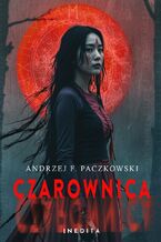 Okładka - Czarownica. Tom 2 - Andrzej F. Paczkowski