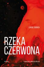 Okładka - Rzeka czerwona - Louise Erdrich