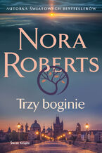 Okładka - Trzy boginie - Nora Roberts