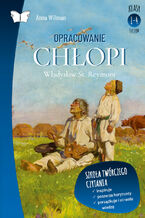 Okładka - Opracowanie lektury "Chłopi" Władysława St. Reymonta - Anna Willman