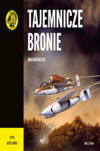 Okładka - Tajemnicze bronie - Wacław Malten