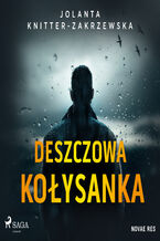 Okładka - Deszczowa kołysanka - Jolanta Knitter-Zakrzewska