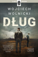 Okładka - Kozak i Wolf (Tom 1). Dług - Wojciech Wolnicki