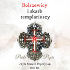 Bolszewicy i skarb templariuszy