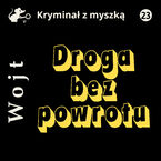 Okładka - Droga bez powrotu - Albert Wojt