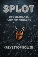 Okładka - SPLOT - Krzysztof Sowik