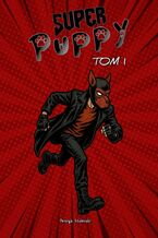 Okładka - Super Puppy - Patryk Stolarski