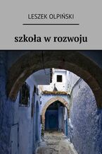 Okładka - szkoła w rozwoju - Leszek Olpiński