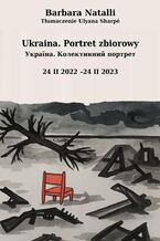 Okładka - Ukraina. Portret zbiorowy - Barbara Natalli-Wasilewska