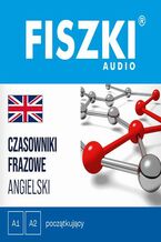 Okładka - FISZKI audio - angielski - Czasowniki frazowe - Patrycja Wojsyk