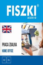 Okładka - FISZKI audio - angielski biznes - Praca zdalna - Agnieszka Żebracka-Walasek