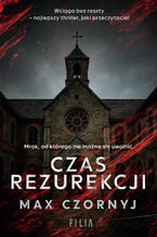 Okładka - Czas rezurekcji - Max Czornyj