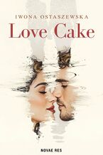 Okładka - Love Cake - Iwona Ostaszewska