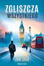 Okładka - Zgliszcza wszystkiego - Jan Siga