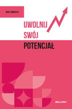 Okładka - Uwolnij swój potencjał - Mike Annesley