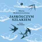Okładka - Jaskółczym szlakiem - Maria Rodziewiczówna