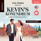 Kevins Konundrum w wersji do nauki angielskiego. Williamstown Series 16+