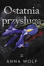 Okładka - Ostatnia przysługa - Anna Wolf