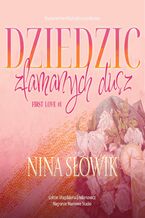 Okładka - Dziedzic złamanych dusz - Nina Słowik
