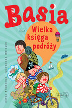 Okładka - Basia. Wielka księga podróży - Zofia Stanecka