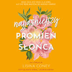 Okładka - Najjaśniejszy promień słońca - Lisina Coney